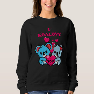 I Koalove You Koala Two Koalas And Heart Cute Ani Sweatshirt