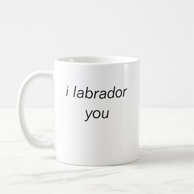 i labrador you mug (Gauche)