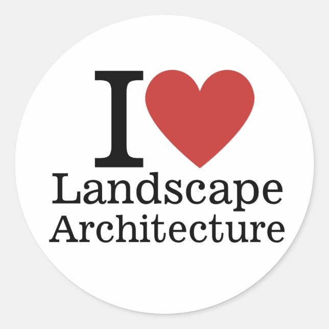 I ❤️ Landscape Architecture for Students/Faculty Classic Round Sticker (Front)