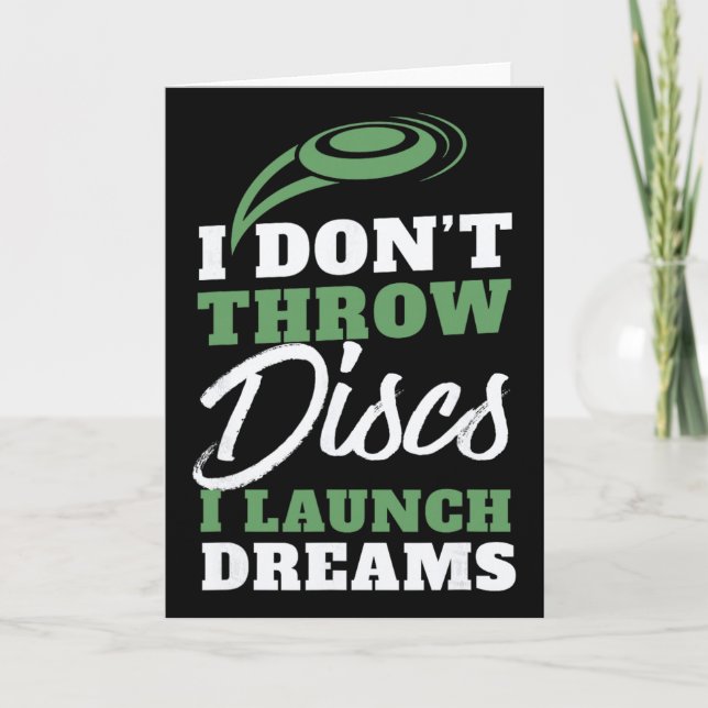 I Launch Dreams Funny Disc Golf Quote  Card (Front)
