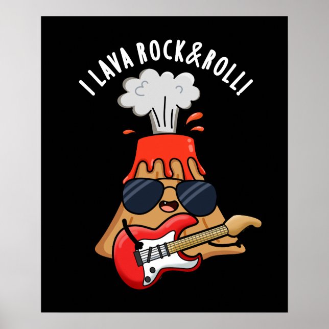 I Lava Rock And Roll Funny Volcano Pun Dark BG Poster (Front)