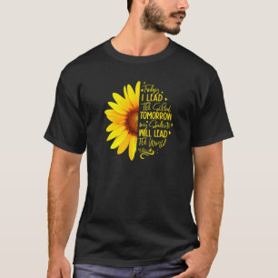 I Lead The School Tomorrow My Students Will Lead T T-Shirt