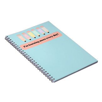 I Learn More Every Day!" Notebook Cover - Inspirin