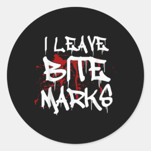 I Leave Bite Marks Funny Halloween Vampire Blood S Classic Round Sticker