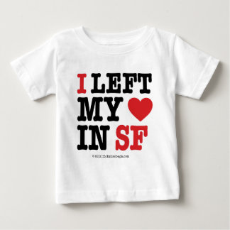 I Left My Heart Baby T-Shirt