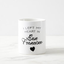 I left my heart in San Francisco