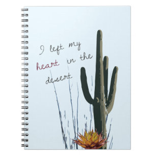 I Left My Heart in the Desert   Notebook