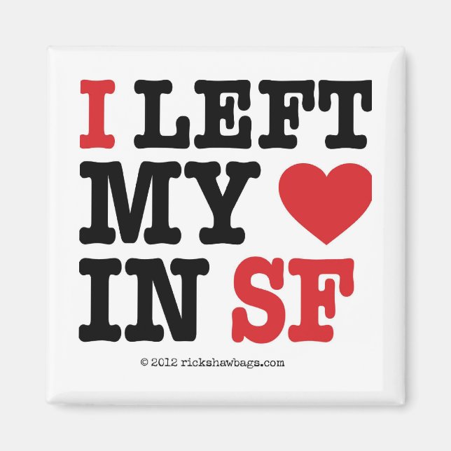 I Left My Heart Magnet (Front)