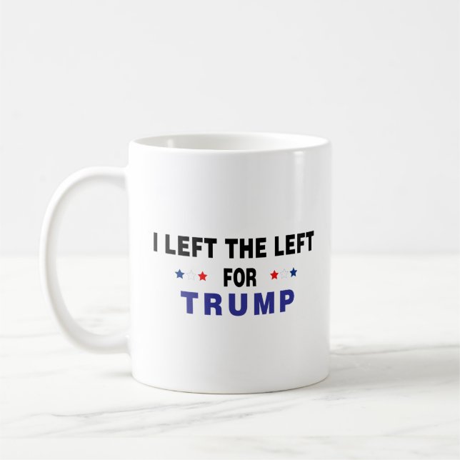 I Left The Left For Trump Coffee Mug (Left)