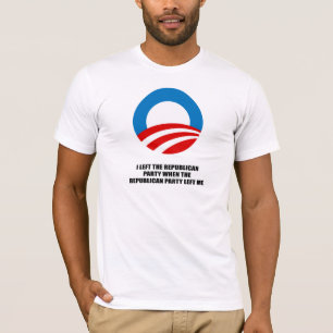 I left the Republican Party, when the Republican p T-Shirt