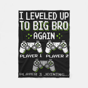 I Leveled Up To Big Bro Again Brother Gamer Funny  Fleece Blanket