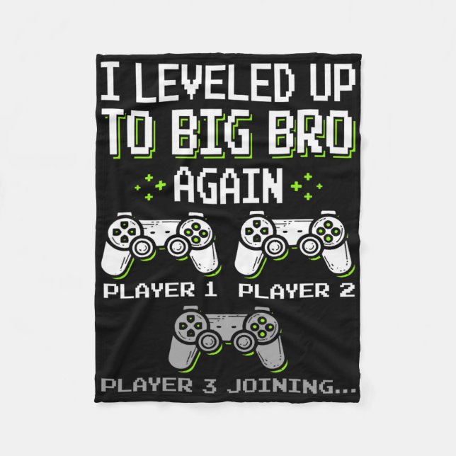 I Leveled Up To Big Bro Again Brother Gamer Funny  Fleece Blanket (Front)