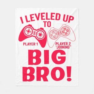 "I LEVELED UP TO BIG BRO! FLEECE BLANKET