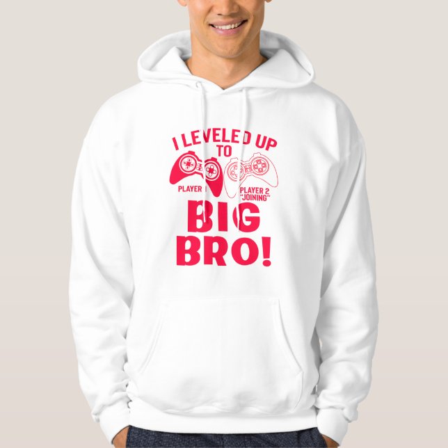 "I LEVELED UP TO BIG BRO! HOODIE (Front)