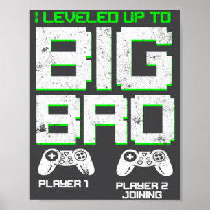I Leveled Up To Big Bro Kids Gamer New Brother Poster