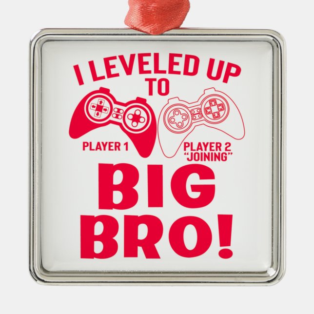 "I LEVELED UP TO BIG BRO! METAL ORNAMENT (Front)