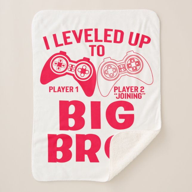 "I LEVELED UP TO BIG BRO! SHERPA BLANKET (Front)