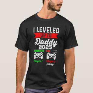 I Leveled Up To Daddy 2023   Soon To Be Dad 2023 T-Shirt