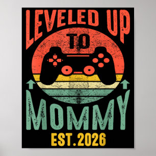 I Leveled Up To Mommy 2026 Pregnancy Announcement  Poster