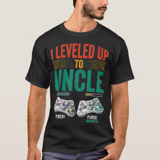 I Leveled Up To Uncle 2023 New Uncle  Promoted to  T-Shirt