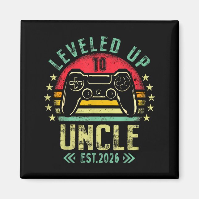 I Leveled Up To Uncle 2026 Promoted To Uncle Level Magnet (Front)