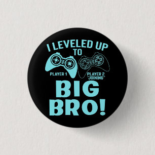 I Levelled Up To Big Bro 1 Inch Round Button