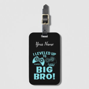 I Levelled Up To Big Bro Luggage Tag
