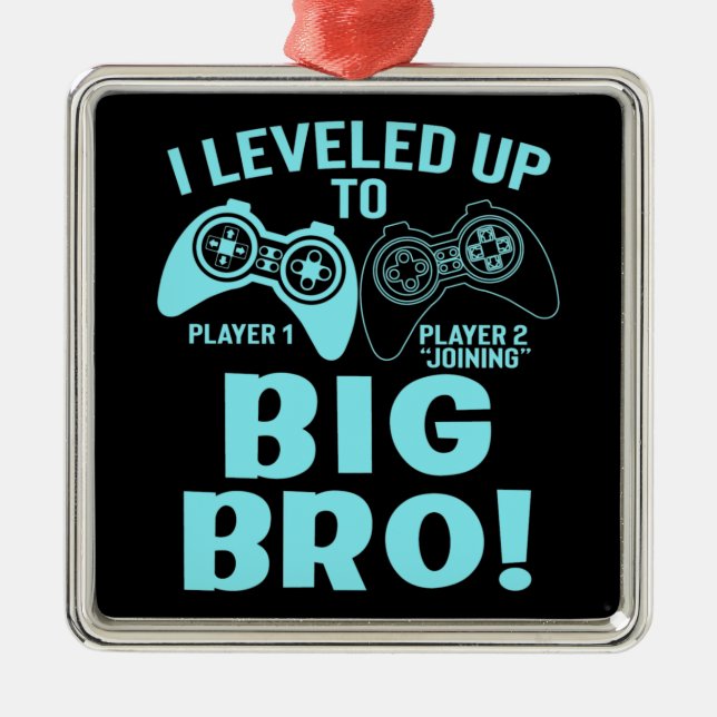 I Levelled Up To Big Bro Metal Ornament (Front)