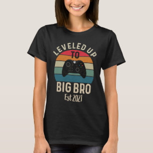 I Levelled Up To Big Bro Promoted To Big Brother B T-Shirt