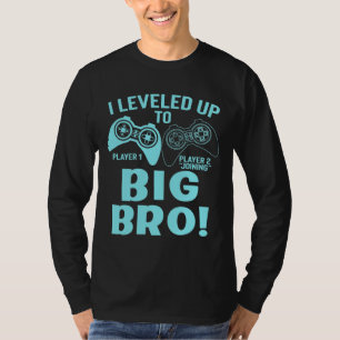 I Levelled Up To Big Bro T-Shirt