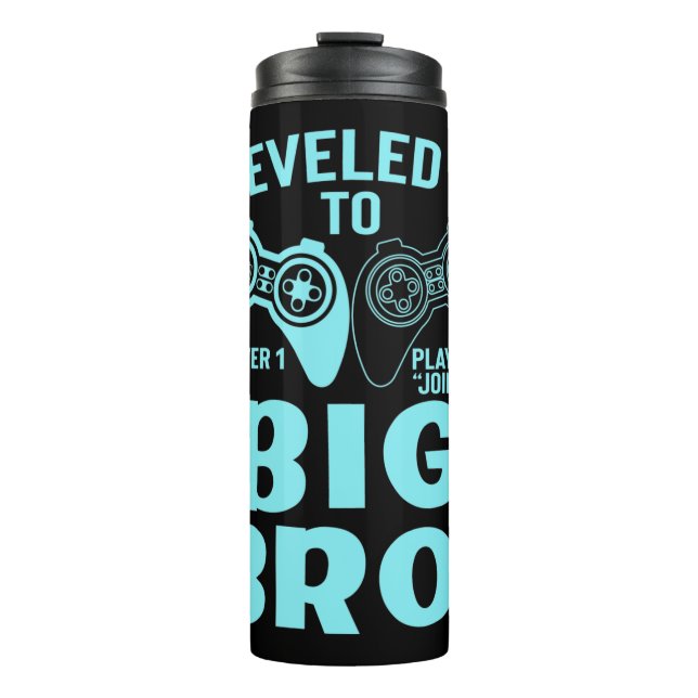 I Levelled Up To Big Bro Thermal Tumbler (Front)