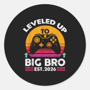 I Levelled Up To Big Brother 2026 Funny Big Bro An Classic Round Sticker