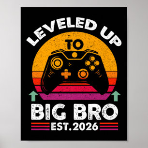 I Levelled Up To Big Brother 2026 Funny Big Bro An Poster