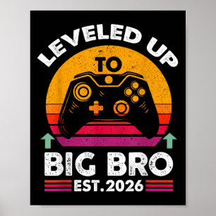 I Levelled Up To Big Brother 2026 Funny Big Bro An Poster