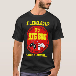 I Levelled Up To Big Brother Gamer Promoted To Big T-Shirt