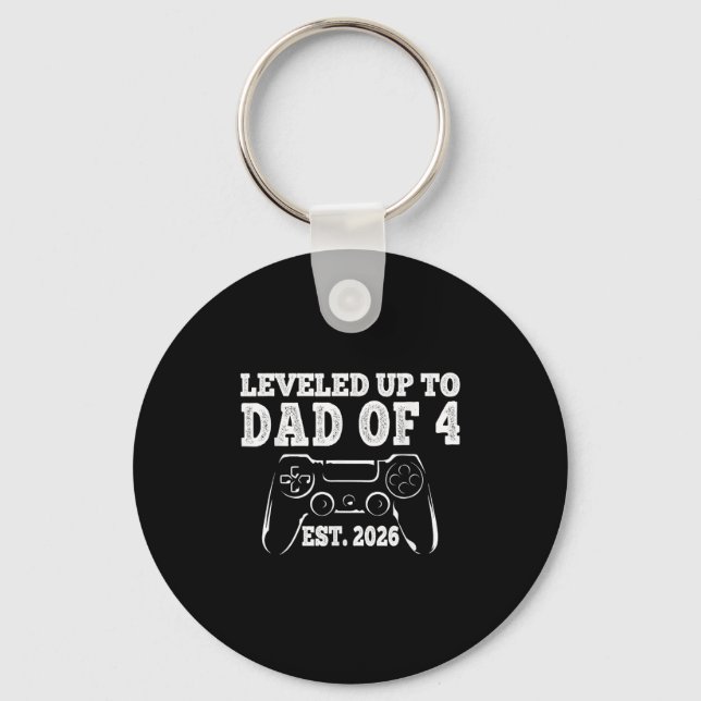 I Levelled Up To Dad Of 4 2026 Promoted To Dad Of  Keychain (Front)