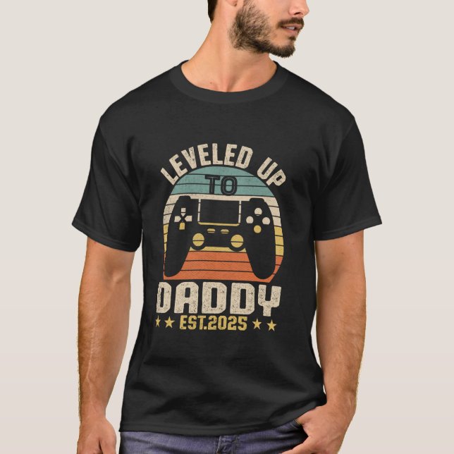 I Levelled Up To Daddy Est 2025 Dad Level Unlocked T-Shirt (Front)