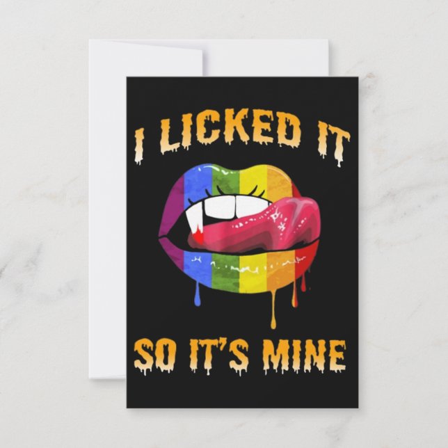 I LICKED IT SO ITS MINE CARD (Front)