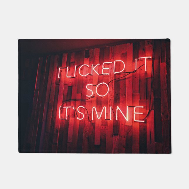 I Licked It So Its Mine Doormat (Front)