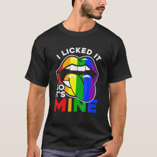 I Licked It So It's Mine LGBTQ Lips Rainbow LGBT M T-Shirt