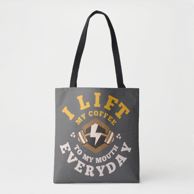 I Lift Everyday (Grey/Gold) Tote Bag (Front)