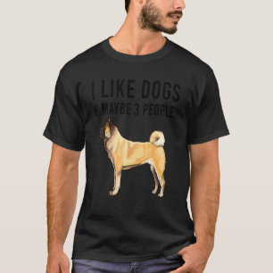 I Like Akita Dogs And Maybe 3 People T-Shirt