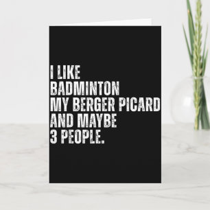 I Like Badminton Lover Berger Picard Dog Owner Fun Card