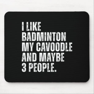 I Like Badminton Lover Cavoodle Dog Owner Funny Qu Mouse Pad