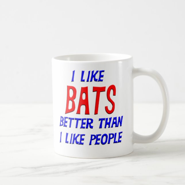 I Like Bats Better Than I Like People Mug (Right)