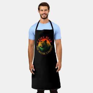 I like bear and maybe 3 people apron