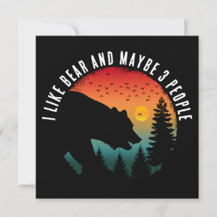 I LIKE BEAR AND MAYBE 3 PEOPLE INVITATION