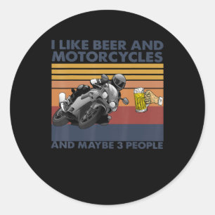 I Like Beer And Motorcycles - Motorcycles Gift Classic Round Sticker