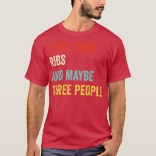 I Like Beer Ribs T-Shirt