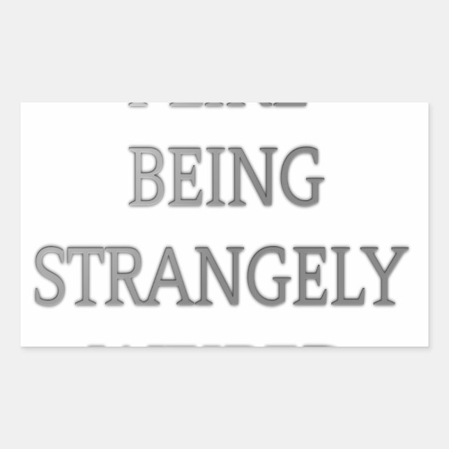 I like being strangely weird .png sticker (Front)